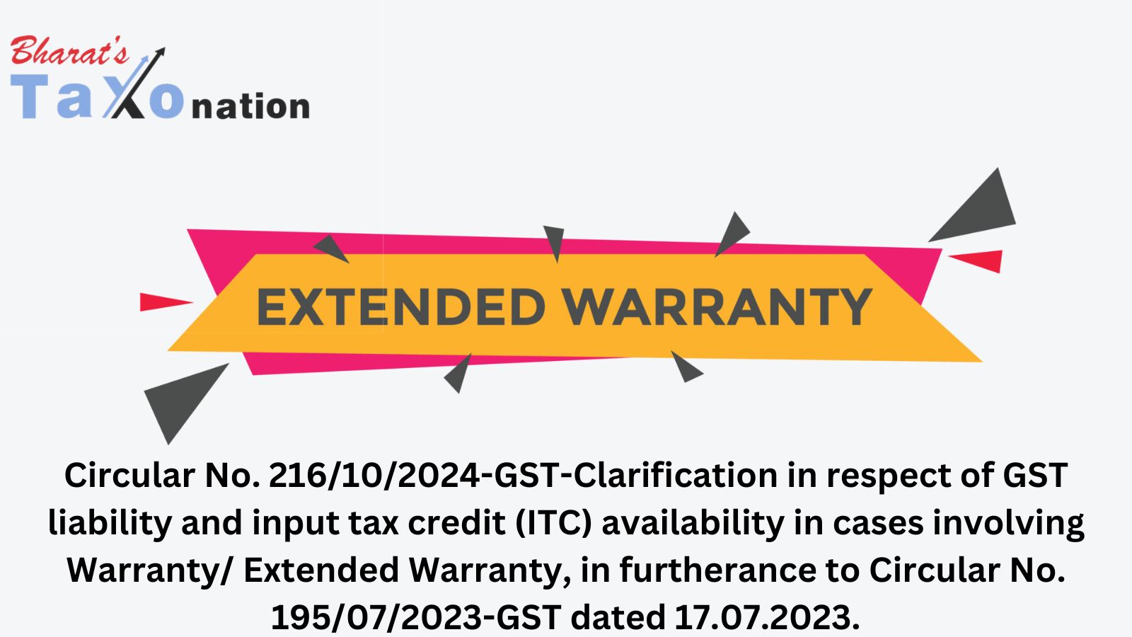 Circular No. 216/10/2024GSTClarification in respect of GST liability