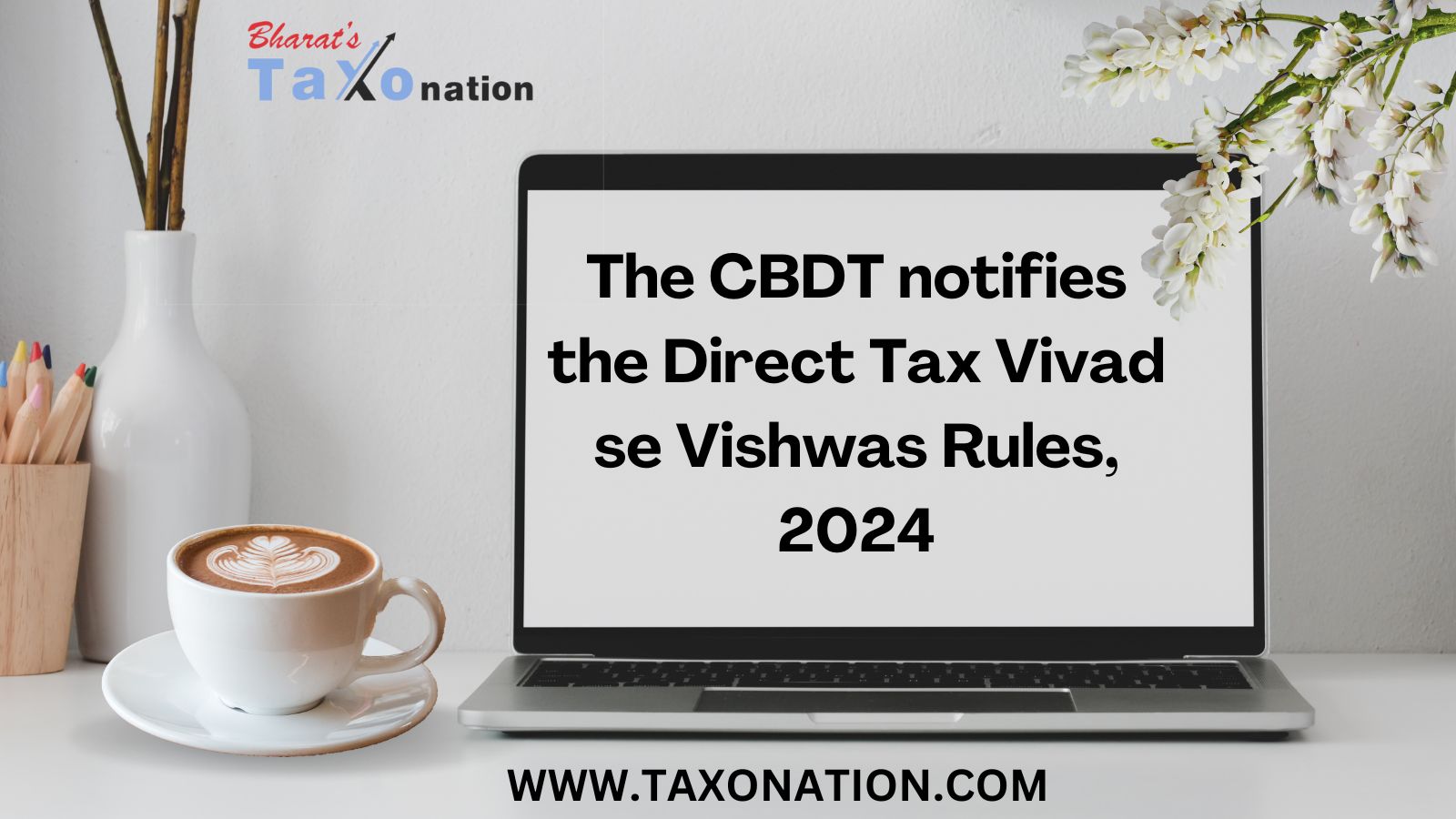 The CBDT notifies the Direct Tax Vivad se Vishwas Rules, 2024 vide Notification No-104/2024 dated 20/09/2024.