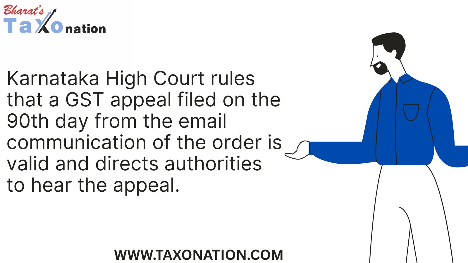 Karnataka High Court rules that a GST appeal filed on the 90th day from the email communication of the order is valid and directs authorities to hear the appeal.